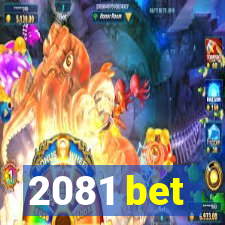 2081 bet